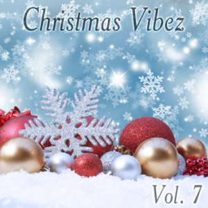 christmas vibez vol 7