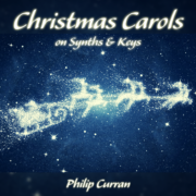 Philip Curran - Christmas Carols on Synths & Keys