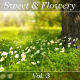 Sweet & Flowery Vol 3