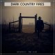 Dan Morrissey & Pawel Orlow - Dark Country Fires
